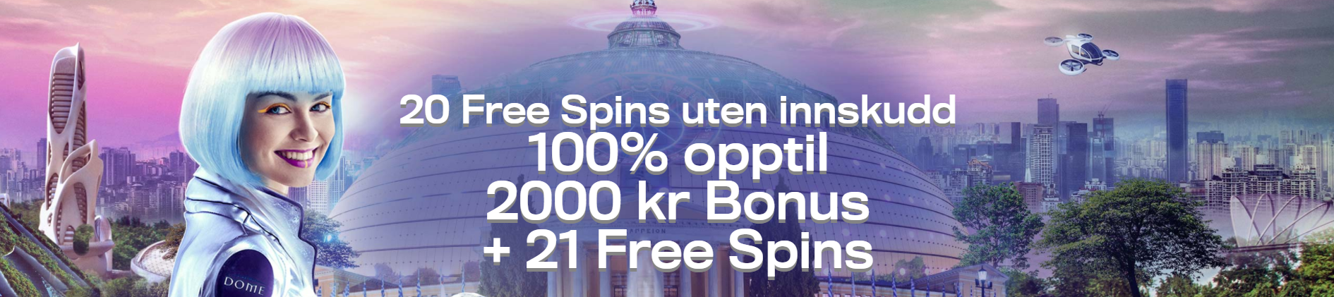casino dome 2000 kr bonus og 21 free spins